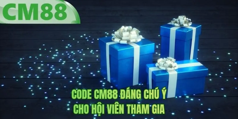 Code BM88 đáng chú ý cho hội viên tham gia