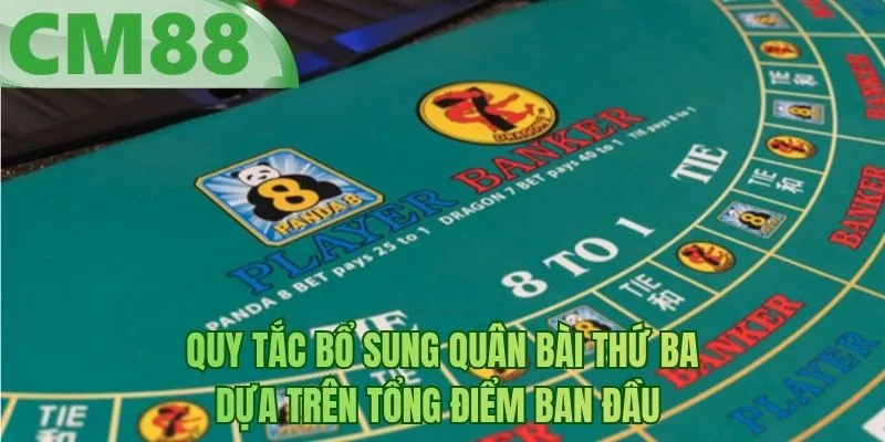 Quy tắc bổ sung quân bài thứ ba dựa trên tổng điểm ban đầu